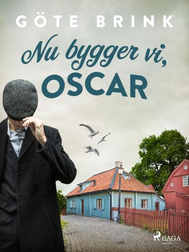 Portada del libro «Nu bygger vi, Oscar», de Göte Brink