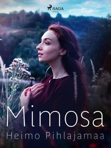Portada del libro «Mimosa», de Heimo Pihlajamaa
