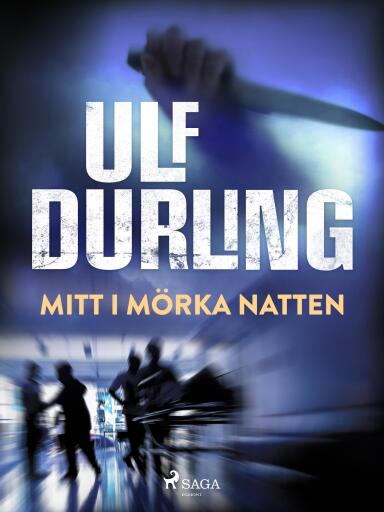 Portada del libro «Mitt i mörka natten», de Ulf Durling