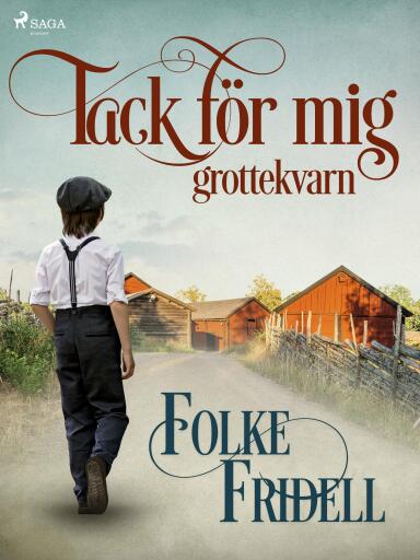 Portada del libro «Tack för mig – grottekvarn», de Folke Fridell