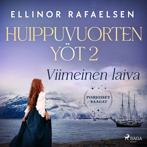Portada del audiolibro «Viimeinen laiva – Huippuvuorten yöt 2», de Ellinor Rafaelsen