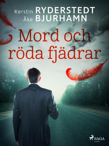 Portada del libro «Mord och röda fjädrar», de Åke Bjurhamn, Kerstin Ryderstedt