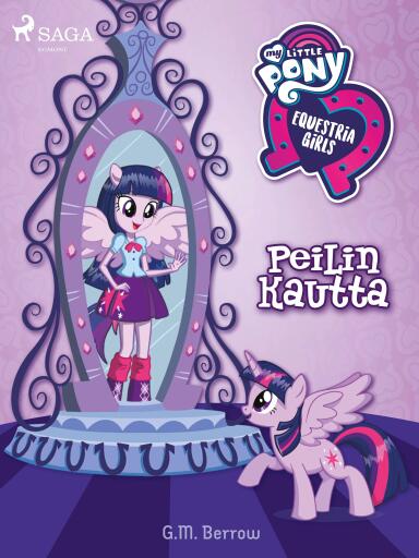 My Little Pony - Equestria Girls – Peilin kautta