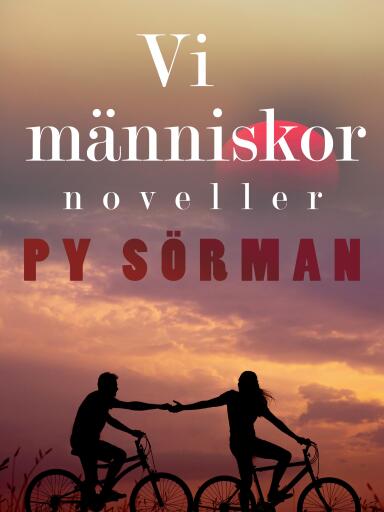 Portada del libro «Vi människor : noveller», de Py Sörman