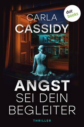 Portada del libro «Angst sei dein Begleiter», de Carla Cassidy