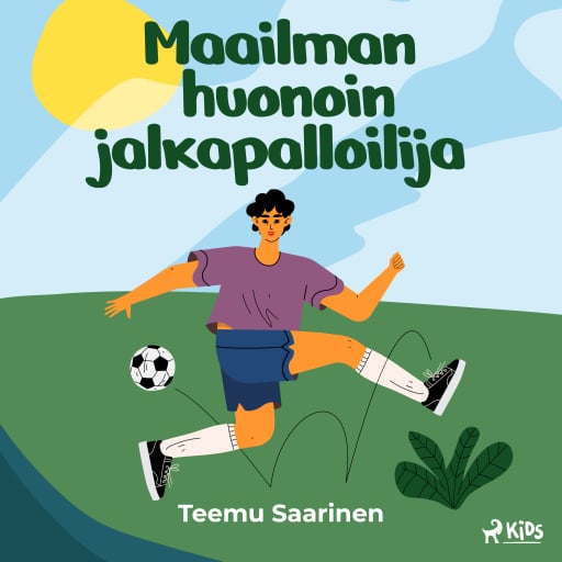 Portada del audiolibro «Maailman huonoin jalkapalloilija», de Teemu Saarinen