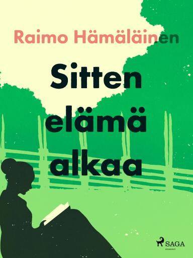 Portada del libro «Sitten elämä alkaa», de Raimo Hämäläinen