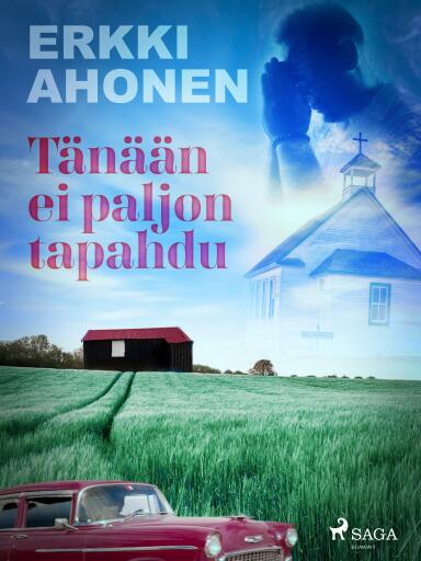 Portada del libro «Tänään ei paljon tapahdu», de Erkki Ahonen