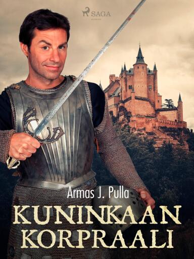 Portada del libro «Kuninkaan korpraali», de Armas J. Pulla