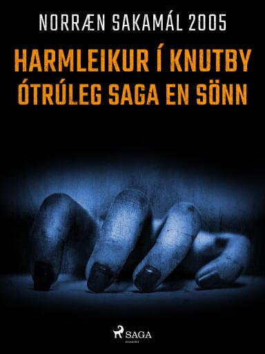 Portada del libro «Harmleikur í Knutby – ótrúleg saga en sönn», de Forfattere Diverse