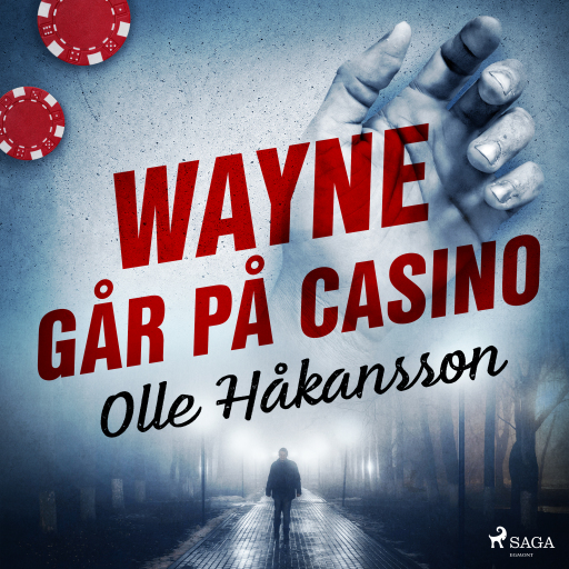 Portada del audiolibro «Wayne går på casino», de Olle Håkansson