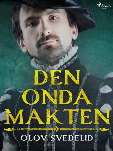 Portada del libro «Den onda makten», de Olov Svedelid