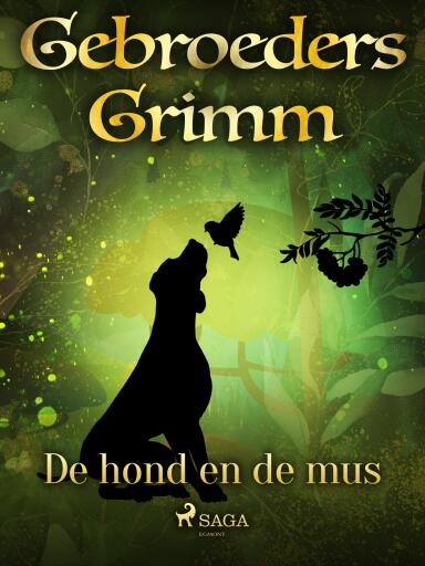 Portada del libro «De hond en de mus», de De gebroeders Grimm