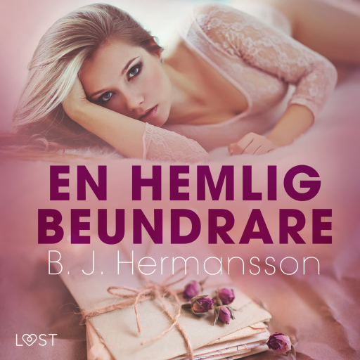 Portada del audiolibro «En hemlig beundrare - erotisk novell», de B. J. Hermansson