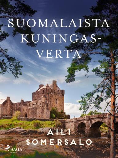 Portada del libro «Suomalaista kuningasverta», de Aili Somersalo