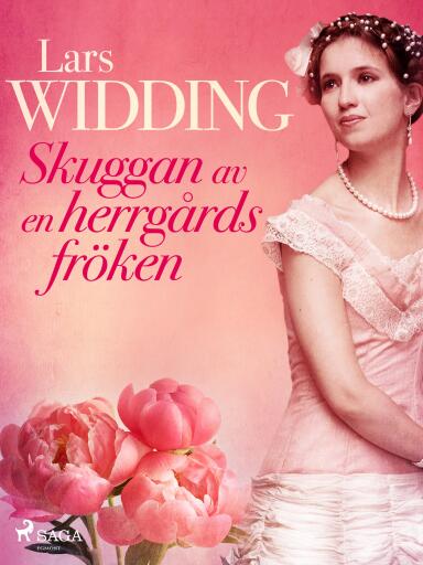 Portada del libro «Skuggan av en herrgårdsfröken», de Lars Widding