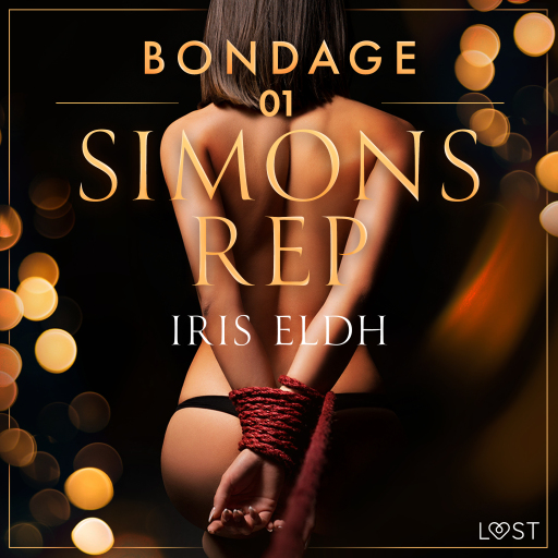 Portada del audiolibro «Bondage 1: Simons rep - erotisk BDSM-novell», de Iris Eldh