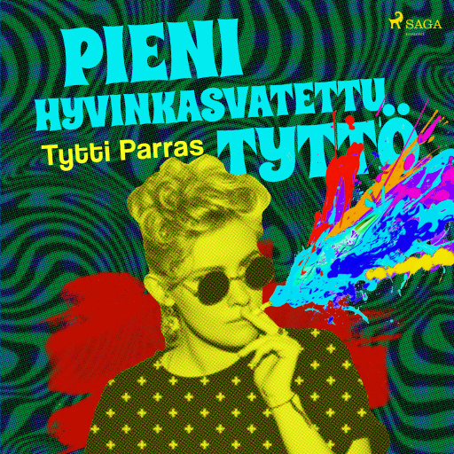 Portada del audiolibro «Pieni hyvinkasvatettu tyttö»