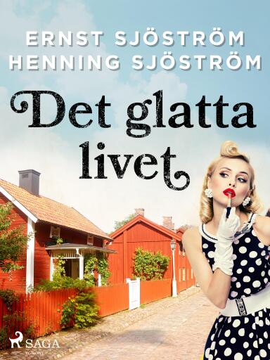Portada del libro «Det glatta livet», de Henning Sjöström, Ernst Sjöström