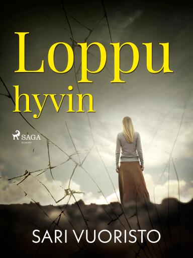 Portada del libro «Loppu hyvin», de Sari Vuoristo
