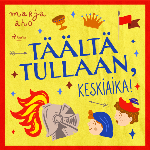 Portada del audiolibro «Täältä tullaan, keskiaika!», de Marja Aho