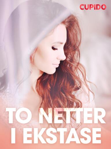 Portada del libro «To netter i ekstase - erotiske noveller», de Cupido