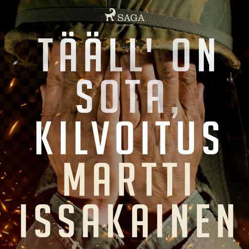 Portada del audiolibro «Tääll' on sota, kilvoitus», de Martti Issakainen