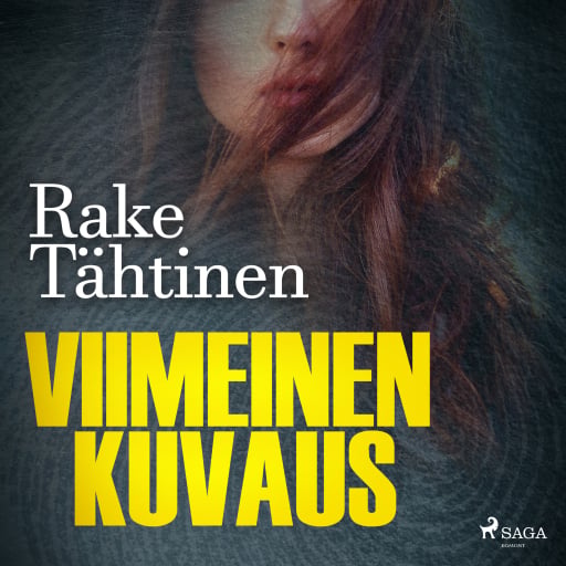 Portada del audiolibro «Viimeinen kuvaus», de Rake Tähtinen