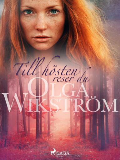 Portada del libro «Till hösten reser du», de Olga Wikström