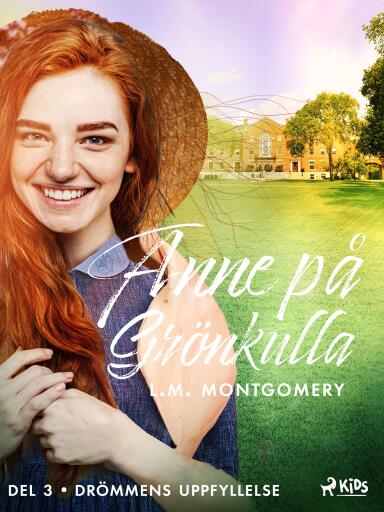 Portada del libro «Drömmens uppfyllelse», de L.M. Montgomery