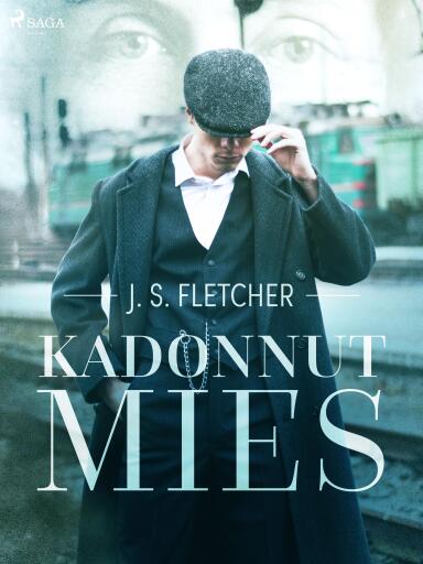 Portada del libro «Kadonnut mies», de J.S. Fletcher