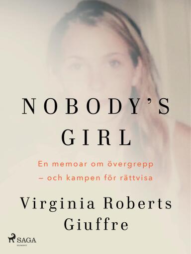 Portada del libro «Nobody's girl: En memoar om övergrepp – och kampen för rättvisa», de Virginia Roberts Giuffre