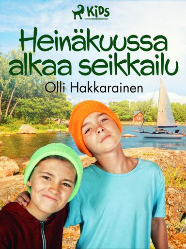 Portada del libro «Heinäkuussa alkaa seikkailu», de Olli Hakkarainen