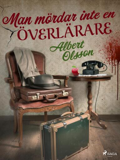 Portada del libro «Man mördar inte en överlärare», de Albert Olsson