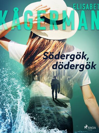 Portada del libro «Södergök, dödergök», de Elisabet Kågerman