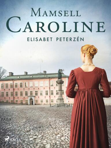 Portada del libro «Mamsell Caroline», de Elisabet Peterzén