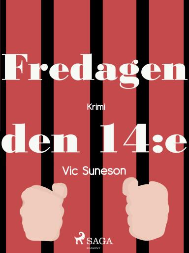 Portada del libro «Fredagen den 14:e», de Vic Suneson