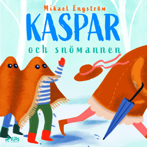 Portada del audiolibro «Kaspar och snömannen», de Mikael Engström