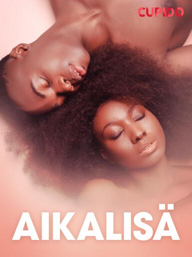 Portada del libro «Aikalisä – eroottinen novelli», de Cupido