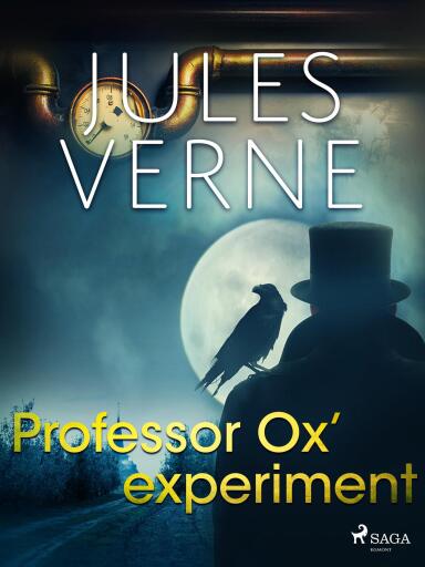 Portada del libro «Professor Ox' experiment», de Jules Verne