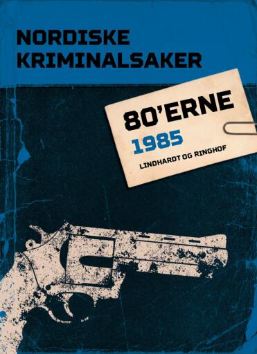 Portada del libro «Nordiske Kriminalsaker 1985», de Diverse