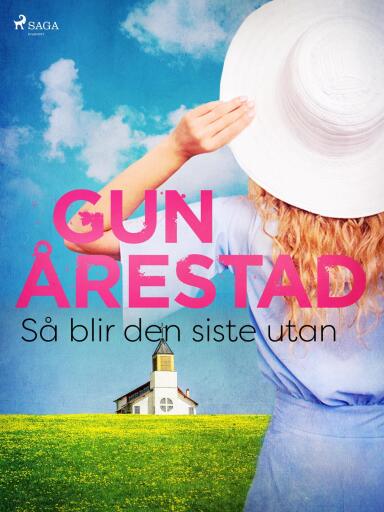 Portada del libro «Så blir den siste utan», de Gun Årestad