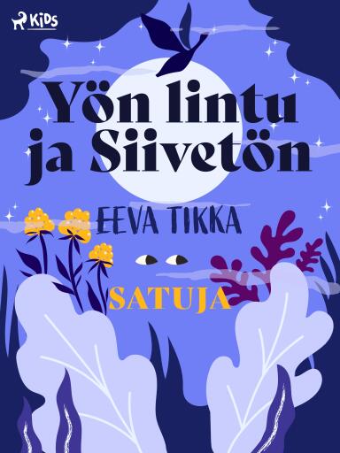 Portada del libro «Yön lintu ja Siivetön», de Eeva Tikka