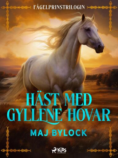 Portada del libro «Häst med gyllene hovar», de Maj Bylock