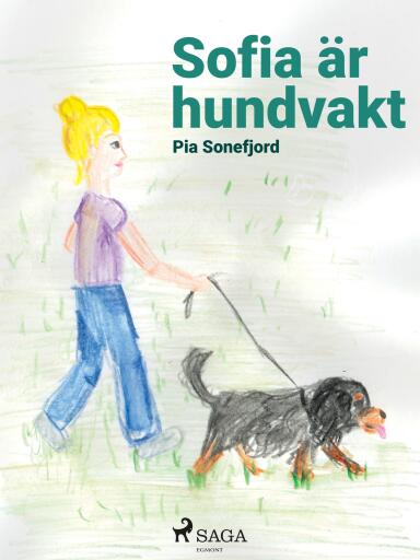 Portada del libro «Sofia är hundvakt», de Pia Sonefjord