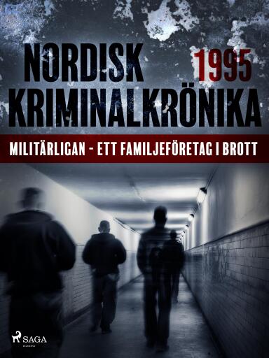 Portada del libro «Militärligan - ett familjeföretag i brott», de Diverse