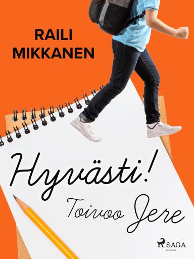 Portada del libro «Hyvästi! Toivoo Jere», de Raili Mikkanen