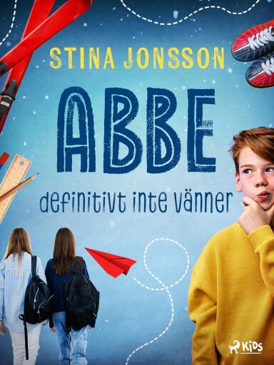 Portada del libro «Abbe: definitivt inte vänner», de Stina Jonsson