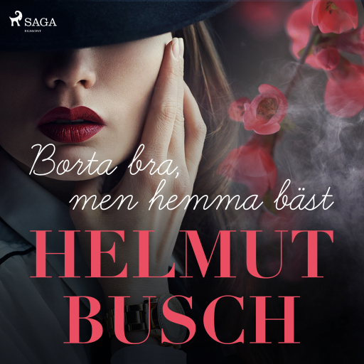 Portada del audiolibro «Borta bra, men hemma bäst», de Helmut Busch