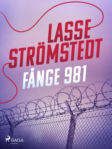 Portada del libro «Fånge 981», de Lasse Strömstedt